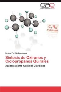 Sintesis de Oxiranos y Ciclopropanos Quirales