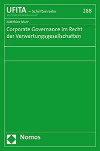 Corporate Governance Im Recht Der Verwertungsgesellschaften