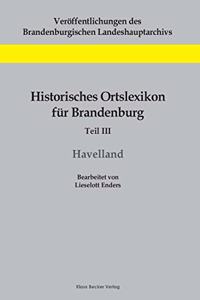 Historisches Ortslexikon für Brandenburg, Teil III, Havelland