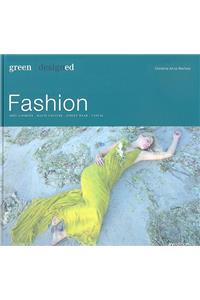 Green Designed: Fashion