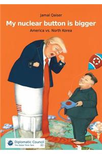 My nuclear button is bigger