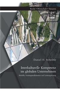 Interkulturelle Kompetenz im globalen Unternehmen