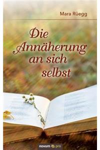 Die Annäherung an sich selbst