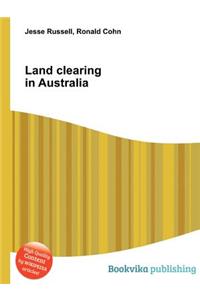 Land Clearing in Australia