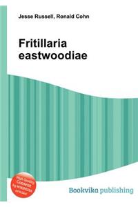 Fritillaria Eastwoodiae