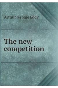 The New Competition