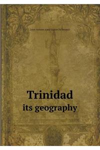 Trinidad Its geography