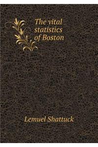 The Vital Statistics of Boston