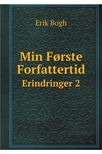 Min Første Forfattertid Erindringer 2
