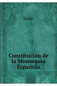Constitución de la Monarquia Española