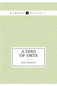 A Dish of Orts (An Articles)