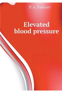 Elevated blood pressure