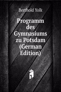 Programm des Gymnasiums zu Potsdam (German Edition)