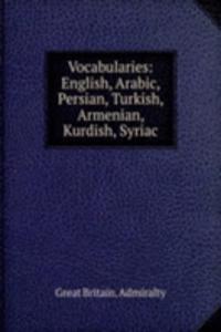 Vocabularies: English, Arabic, Persian, Turkish, Armenian, Kurdish, Syriac