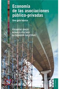 Econom-A de Las Asociaciones Pblico-Privadas.: Una Gu-A Bsica