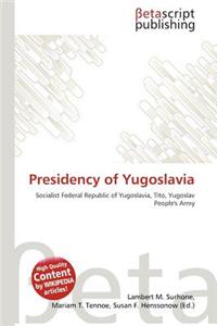 Presidency of Yugoslavia
