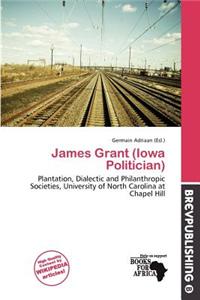 James Grant (Iowa Politician)