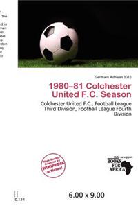 1980-81 Colchester United F.C. Season