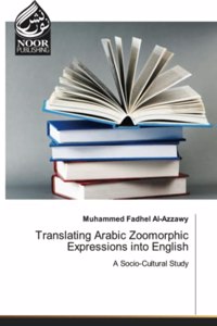 Translating Arabic Zoomorphic Expressions into English