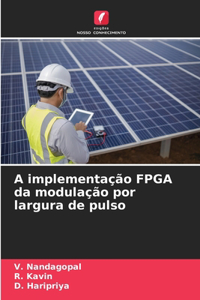 A implementação FPGA da modulação por largura de pulso