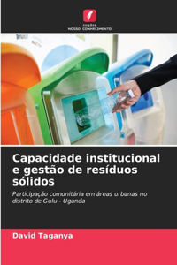 Capacidade institucional e gestão de resíduos sólidos