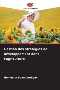 Gestion des stratégies de développement dans l'agriculture