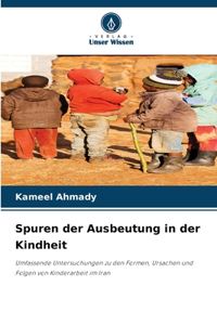 Spuren der Ausbeutung in der Kindheit