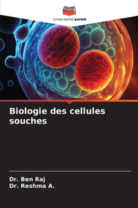 Biologie des cellules souches