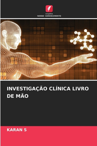 Investigação Clínica Livro de Mão