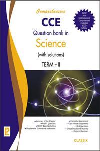 Comprehensive Cce Question Bank In Science (With Solutions) Term-Ii X