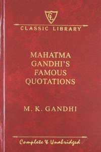 Mahatma Gandhi's Famous Quotations (Wilco Classic Library)