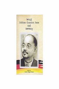 Netaji Subhas Chandra Bose And Germany