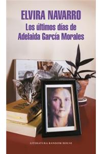 Los Últimos Días de Adelaida García Mora
