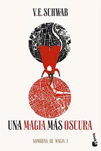Una magia mas oscura (Trilogia Sombras de magia 1)