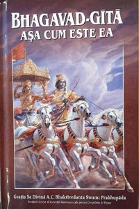 Bhagavad Gita Asa Cum Este Ea [Romanian language]