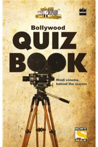 Bollywood Quiz Book : Hindi Cinema, Behind the Scenes