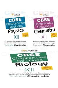 Cbse Chapterwise Solutions - Physics / Chemistry / Biology Class 12 (Set Of 3 Books)