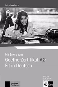 MIT ERFOLG ZUM GOETHE-ZERTIFIKAT A2: FIT IN DEUTSCH: LEHRERHANDBUCH [Paperback] Von; Anni Fischer-Mitziviris and Sylvia Janke Papanikolaou, Karin Vavatzanidis(Goyal Publishers)