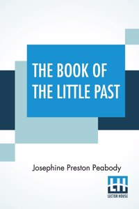 The Book Of The Little Past