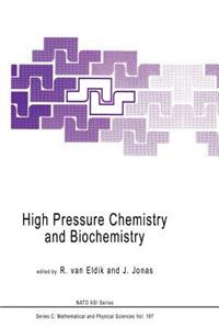 High Pressure Chemistry and Biochemistry