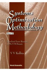 Systems Optimization Methodology - Part II