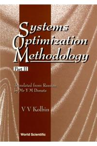 Systems Optimization Methodology - Part II