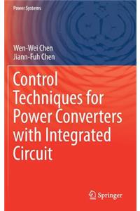 Control Techniques for Power Converters with Integrated Circuit