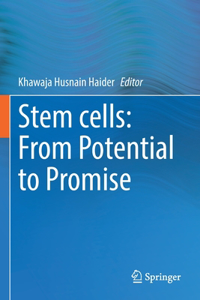 Stem Cells: From Potential to Promise