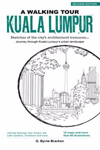 A Walking Tour Kuala Lumpur