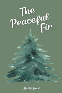 The Peaceful Fir