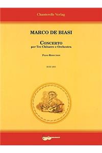 Marco de Biasi: Concerto Per Tre Chitarree E Orchestra