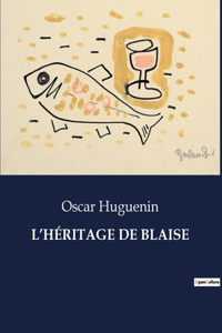 L'Héritage de Blaise