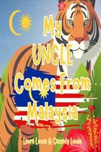 My Uncle Comes From Malaysia