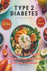 Type 2 Diabetes Cookbook for 1 Person